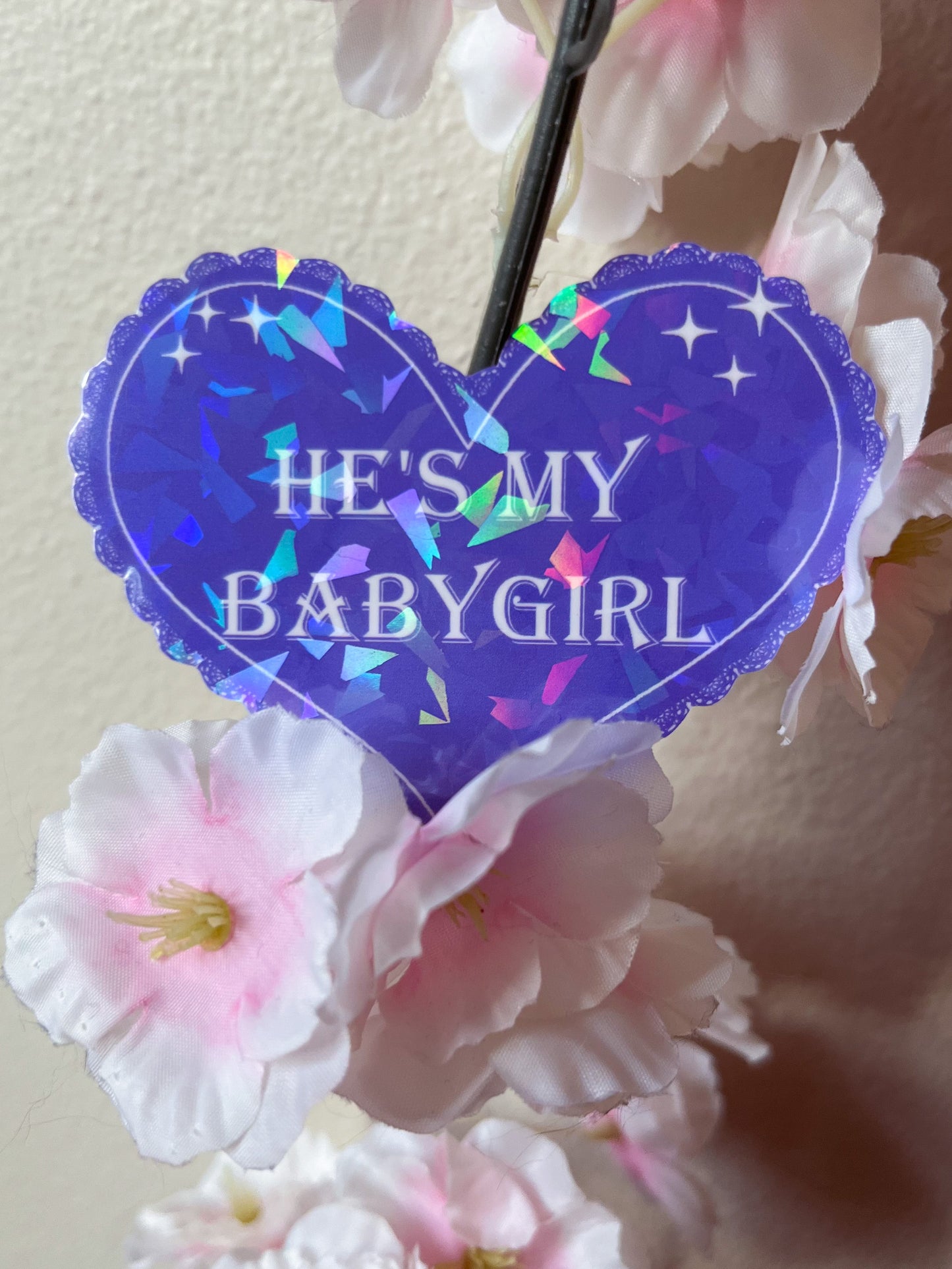 He’s My Babygirl Sticker