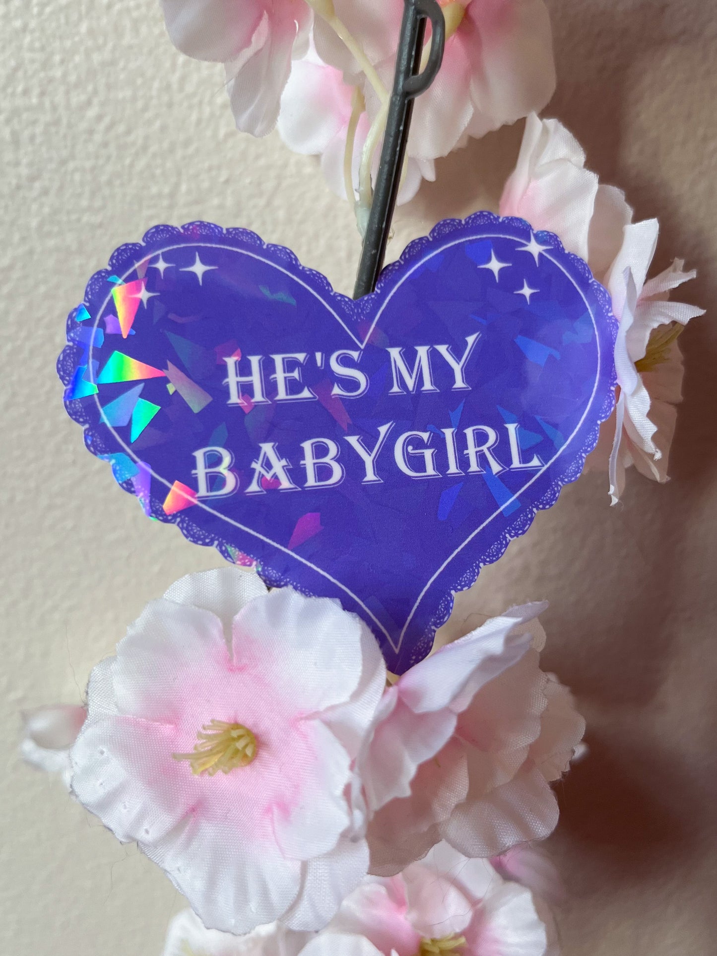 He’s My Babygirl Sticker